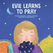 Evie Learns to Pray