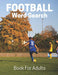 Football Word Search Book For Adults