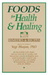 Foods for Health and Healing