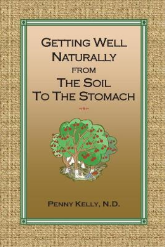Getting Well Naturally from The Soil to The Stomach