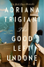 The Good Left Undone