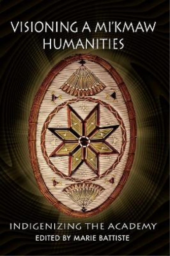 Visioning a Mi'kmaw Humanities