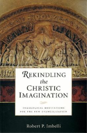 Rekindling the Christic Imagination