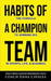 Habits of a Champion Team