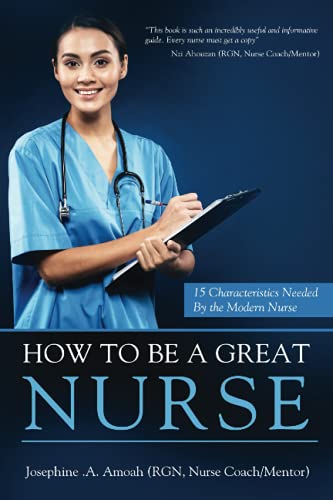 How To Be A Great Nurse