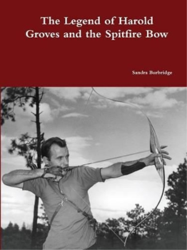 The legend of Harold Groves and the Spitfire Bow paperback