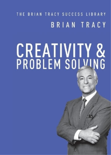 Creativity and   Problem Solving
