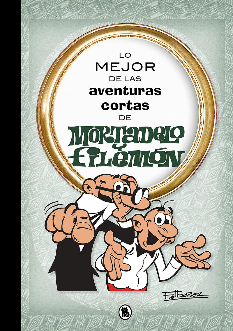 Lo mejor de las aventuras cortas de Mortadelo y Filemon
