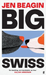 Big Swiss