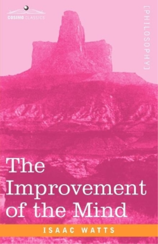 The Improvement of the Mind