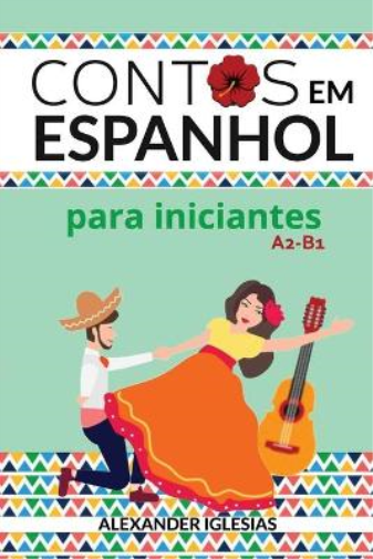 Contos em Espanhol para Iniciantes