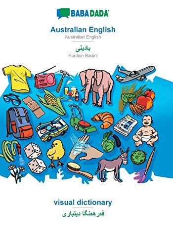 BABADADA, Australian English - Kurdish Badini (in arabic script), visual dictionary - visual dictionary (in arabic script)