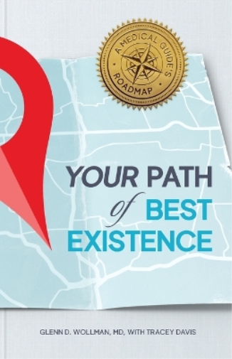 Your Path of Best Existence