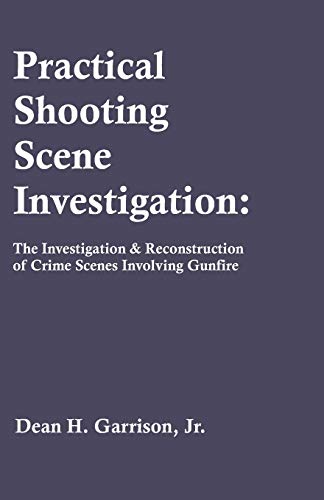 Practical Shooting Scene Investigation