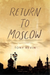 Return to Moscow