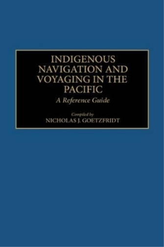 Indigenous Navigation and Voyaging in the Pacific