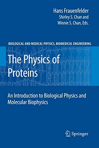 The Physics of Proteins : An Introduction to Biological Physics and Molecular Biophysics