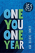 One You One Year