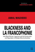 Blackness and la Francophonie