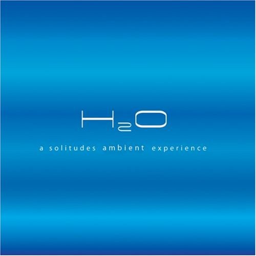 H20 Solitudes Ambient