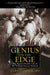 Genius on the Edge