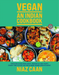 Niaz Caan: Vegan - An Indian Cookbook