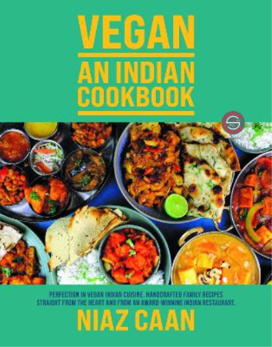 Niaz Caan: Vegan - An Indian Cookbook