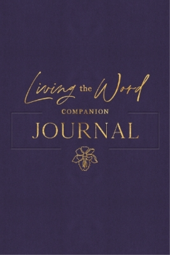 Living the Word Companion Journal