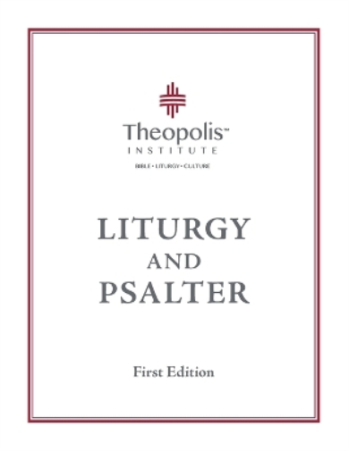 Theopolis Liturgy and Psalter