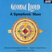 George Lloyd: A Symphonic Mass