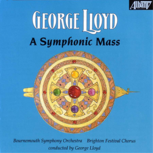George Lloyd: A Symphonic Mass