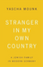 Stranger In My Own Country