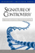 Signature of Controversy