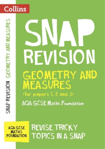 AQA GCSE 9-1 Maths Foundation Geometry and Measures (Papers 1, 2 & 3) Revision Guide