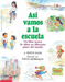 Así Vamos a la Escuela (This Is the Way We Go to School)
