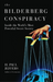 The Bilderberg Conspiracy