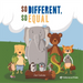 So Different, So Equal