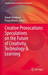 Creative Provocations: Speculations On T