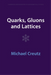 Quarks, Gluons and Lattices