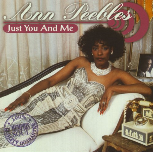 ann peebles - just you and me