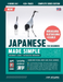 Learning Japanese, Made Simple Beginner's Guide + Integrated Workbook Complete Series Edition (4 Books in 1)