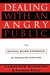 Dealing with an Angry Public