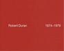 Robert Duran: 1974–1979