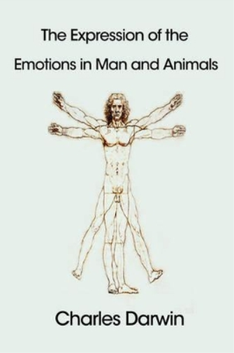 The Expression of the Emotions in Man and Animals
