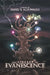 The Lineage of Evanescence
