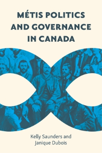 Métis Politics and Governance in Canada