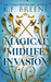 Magical Midlife Invasion