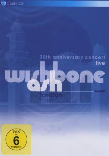 Wishbone Ash - 30th Anniversary Concert/Live