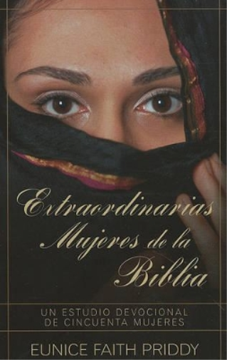 Extraordinarias Mujeres de la Biblia