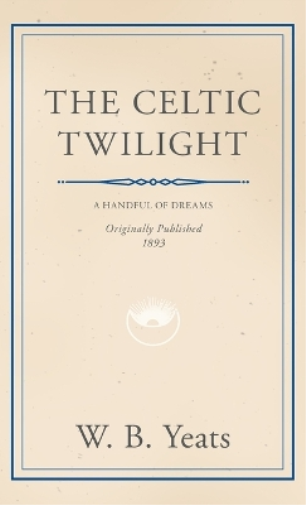 The Celtic Twilight